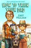 How to Train Your Dad (eBook, ePUB)