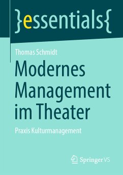 Modernes Management im Theater (eBook, PDF) - Schmidt, Thomas