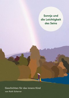 Sonnja und die Leichtigkeit des Seins (eBook, ePUB) - Scherrer, Ruth