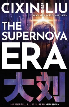 The Supernova Era - Liu, Cixin
