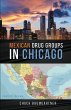 Mexican Drug Groups in Chicago - Bild 1