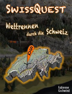 Cover SwissQuest - Wettrennen durch die Schweiz (eBook, ePUB)