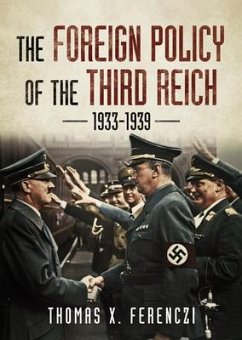 The Foreign Policy of the Third Reich - Ferenczi, Thomas X.