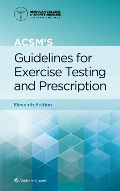 ACSM's Guidelines for Exercise Testing and Prescription - Liguori, Gary; American College of Sports Medicine (ACSM)
