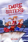 The Dare Sisters: Shipwrecked (eBook, ePUB) The Dare Sisters: Shipwrecked (eBook, ePUB)