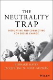 The Neutrality Trap: Disrupting and Connecting for Social Change