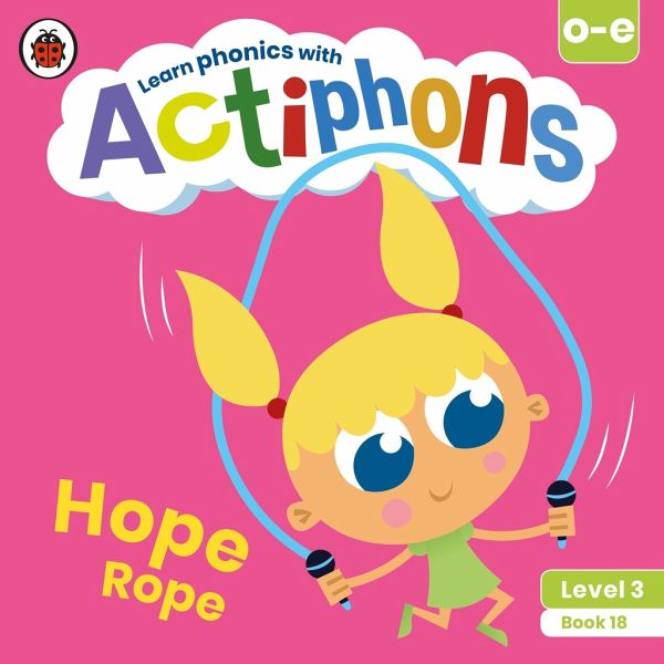 Actiphons Level 3 Book 18 Hope Rope Actiphons Level 3 Book 18 Hope Rope