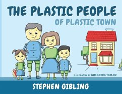 The Plastic People of Plastic Town - Gibling, Stephen