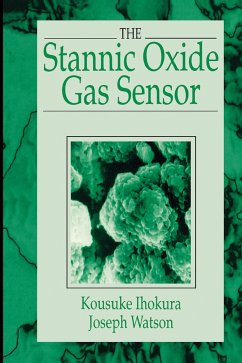 The Stannic Oxide Gas Sensorprinciples and Applications - Ihokura, Kousuke; Watson, Joseph