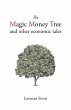 The Magic Money Tree and Other Economic... - Bild 1