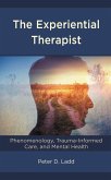 The Experiential Therapist (eBook, ePUB)