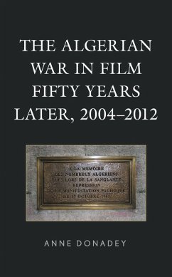 Cover The Algerian War in Film Fifty Years Later, 2004-2012 (eBook, ePUB)