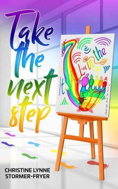 Take the Next Step - It's All in the Feet (eBook, ePUB) - Fryer, Christine Stormer; Mitchell, Phillipa