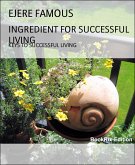 INGREDIENT FOR SUCCESSFUL LIVING (eBook, ePUB)