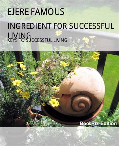 INGREDIENT FOR SUCCESSFUL LIVING (eBook, ePUB) - FAMOUS, EJERE