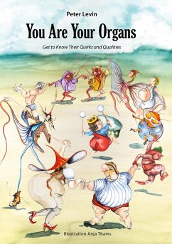 You Are Your Organs - Levin, Peter