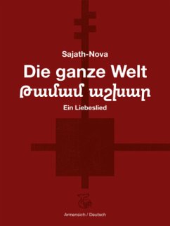 Die ganze Welt - Sajath-Nova