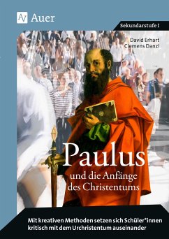 Paulus und die Anfänge des Christentums - Erhart, David;Danzl, Clemens