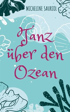 Tanz über den Ozean - Sauriol, Micheline