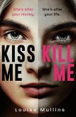 Kiss Me, Kill Me (eBook, ePUB)