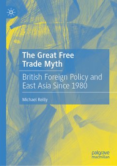 The Great Free Trade Myth (eBook, PDF) - Reilly, Michael