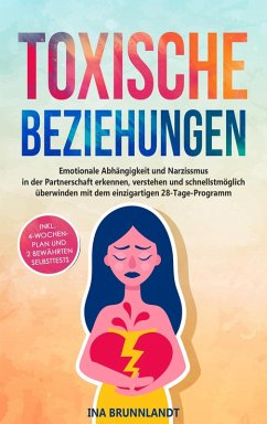 Toxische Beziehungen (eBook, ePUB) - Brunnlandt, Ina