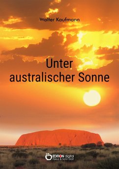 Unter australischer Sonne (eBook, ePUB) - Kaufmann, Walter
