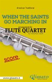 When The Saints Go Marching In - Flute Quartet - Score (eBook, ePUB)