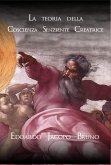 La teoria della coscienza senziente creatrice (eBook, ePUB)