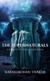 The Supernaturals:A Book of Mythology & Horror (eBook, ePUB)