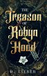 The Treason of Robyn Hood (eBook, ePUB) - Bild 1