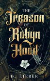 The Treason of Robyn Hood (eBook, ePUB)