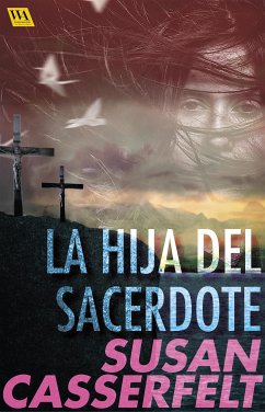 La hija del sacerdote (eBook, ePUB) - Casserfelt, Susan