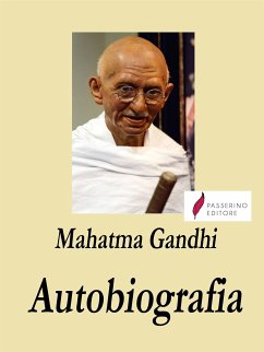 Autobiografia (eBook, ePUB) - Gandhi, Mahatma