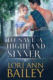 To Save a Highland Sinner (Wicked Highland Misfits, #3) (eBook, ePUB)