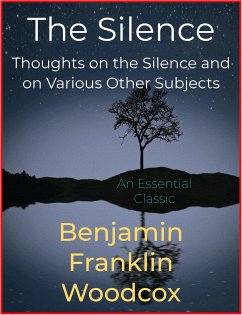 The Silence (eBook, ePUB) - Franklin Woodcox, Benjamin