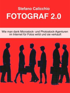 Fotograf 2.0 (eBook, ePUB) - Calicchio, Stefano