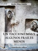 Un faccioso mas y unos frailes menos (eBook, ePUB)