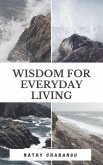 Wisdom For Everyday Living (eBook, ePUB)