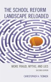 The School Reform Landscape Reloaded (eBook, ePUB) The School Reform Landscape Reloaded (eBook, ePUB)
