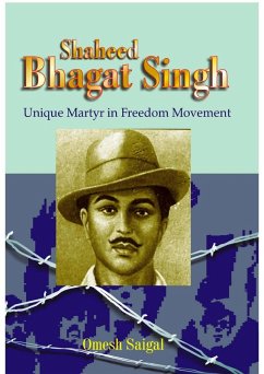 Cover Shaheed Bhagat Singh: Unique Martyr In Freedom Movement (eBook, ePUB)