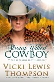 Strong-Willed Cowboy (The Buckskin Brotherhood, #5) (eBook, ePUB)