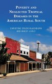 Poverty and Neglected Tropical Diseases in the American Rural South (eBook, ePUB)