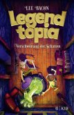 Verschwörung der Schatten / Legendtopia Bd.2   (Mängelexemplar)
