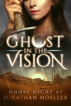 Ghost in the Vision (Ghost Night, #7) (eBook, ePUB) - Moeller, Jonathan