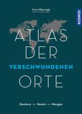 Atlas der verschwundenen Orte (Mängelexemplar)