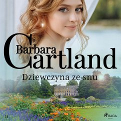 Dziewczyna ze snu - Ponadczasowe historie miłosne Barbary Cartland (MP3-Download) Cover Dziewczyna ze snu - Ponadczasowe historie miłosne Barbary Cartland (MP3-Download)
