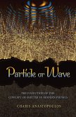 Particle or Wave (eBook, ePUB)