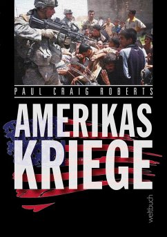 Amerikas Kriege (eBook, ePUB) - Roberts, Paul Craig