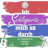 Ich schlagerte mich so durch (MP3-Download)